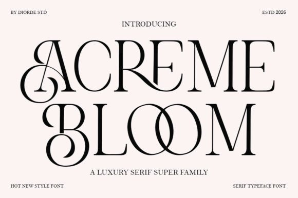 Why Acreme Bloom is the Elegant Serif Your Brand Needs